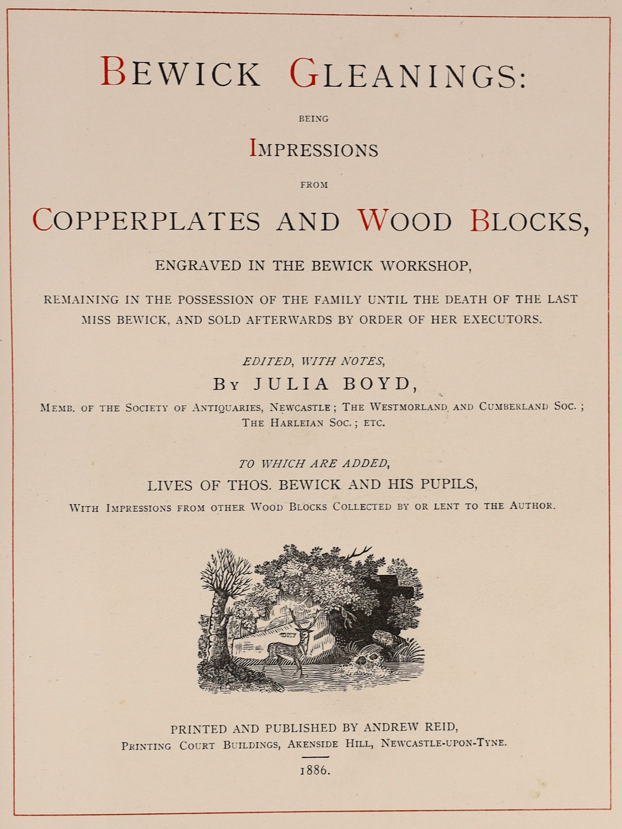 Bewick, Thomas - Bewick Gleanings, 2 parts in 1 vol. 4to, large paper copy, one of 200 signed by the editor, Julia Boyd, contemporary black morocco gilt, front board almost detached, rear board detached, Andrew Reid, New
